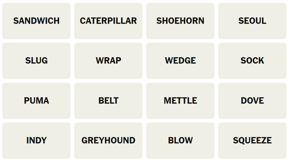 Puzzle 546 du New York Times, qui comprend les mots : SANDWICH, CATERPILLAR, SHOEHORN, SEOUL, SLUG, WRAP, WEDGE, SOCK, PUMA, BELTA, METTLE, DOVE, INDY, GREYHOUND, BLOW, SQUEEZE